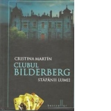 Clubul Bilderberg - Stapanii lumii, editie 2013