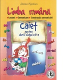 Limba romana. Lectura - Comunicare - Constructia comunicarii. Caiet pentru elevii clasei a II-a