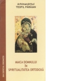 Maica Domnului in spiritualitatea ortodoxa