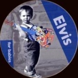 Elvis for Babies