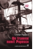 Un tramvai numit Popescu (contine DVD)