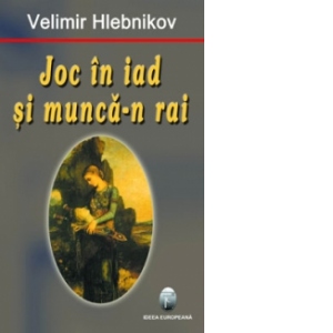 Joc in iad si munca-n rai