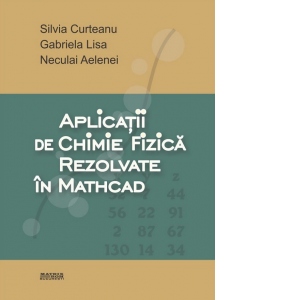 Aplicatii de chimie fizica rezolvate in Mathcad