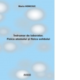 Indrumar de laborator. Fizica atomului si fizica solidului