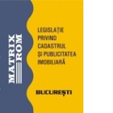 Legislatie privind cadastrul si publicitatea imobiliara