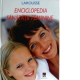 Enciclopedia sanatatii feminine