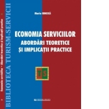 Economia serviciilor. Abordari teoretice si implicatii practice