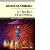 Un loc bun sa te sinucizi