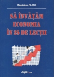 Sa invatam economia in 25 de lectii