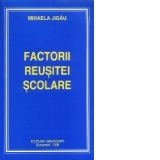 Factorii reusitei scolare