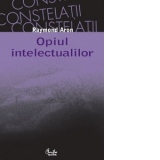 Opiul intelectualilor - editia a II-a