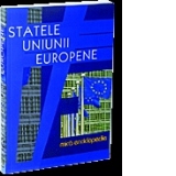 Statele Uniunii Europene. Mica enciclopedie