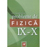 Probleme de fizica pentru clasele IX - X