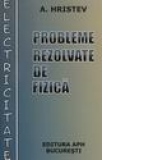 Electricitate - Probleme rezolvate de fizica