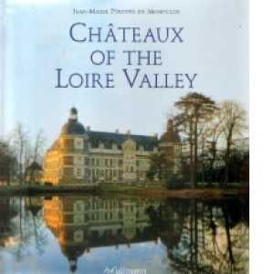 CHATEAUX OF THE LOIRE VALLEY