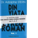 Din viata unui evreu roman (3 volume)