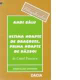 Ultima noapte de dragoste, prima noapte de razboi de Camil Petrescu - Biografia unei capodopere