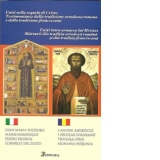 Uniti intru urmarea lui Hristos. Marturii din traditia ortodoxa romana si din traditia franciscana