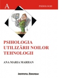 Psihologia utilizarii noilor tehnologii