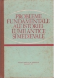 Probleme fundamentale ale istoriei lumii antice si medievale - Manual pentru clasa a XI-a