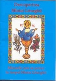 Descoperirea Sfintei Liturghii. Minunile care se petrec in timpul Sfintei Liturghii