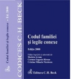 Codul familiei si legile conexe. Editia 2008 (cu modificari aduse la 1 martie 2008)