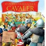 O zi din viata unui cavaler