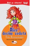 Alice devine vedeta