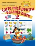 Carte mica pentru vacanta mare. Clasa 2