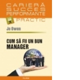 Cum sa fii un bun manager