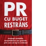 PR cu buget restrans