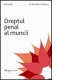 Dreptul penal al muncii - Monografii