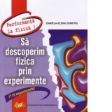 Sa descoperim fizica prin experimente