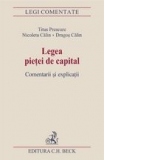 Legea pietei de capital. Comentarii si explicatii