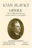 Opere Ioan Slavici. Volumul VII