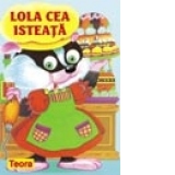 Lola cea isteata