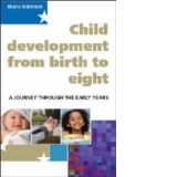 Child Development from Birth to Eight: A Journey through the