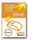 ECDL MODUL 7: INTERNET. INFORMATIE SI COMUNICARE