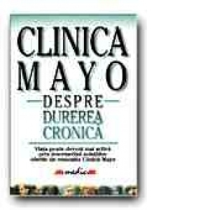 Clinica Mayo. Despre durerea cronica