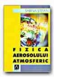 FIZICA AEROSOLULUI ATMOSFERIC