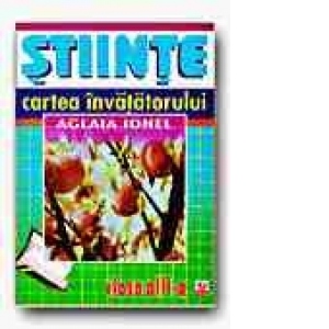 STIINTE. CARTEA INVATATORULUI - CLASA a III-a