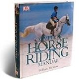 Complete Horse Riding Manual