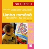 Limba romana pentru clasa I (Abecedar). Fise de lucru, probe de evaluare, sugestii pentru citire si dictare