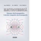 Electrotehnica. Sisteme electromagnetice. Calculul cimpului electromagnetic