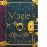 MAGIE- cartea intai Seria SEPTIMUS HEAP