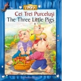 Cei trei purcelusi / The three little pigs (editie bilingva)