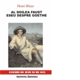 Al doilea Faust. Eseu despre Goethe