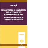 Descoperirea si combaterea infractionalitatii economico-financiare - Valorificarea informatiilor furnizate de contabilitate