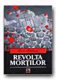 REVOLTA MORTILOR