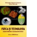 Fizica si tehnologia materialelor termoelectrice